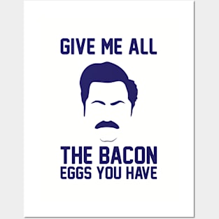 Give Me Bacon & Eggs Posters and Art